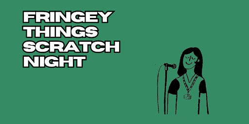 Primaire afbeelding van Fringey Things: Scratch Night
