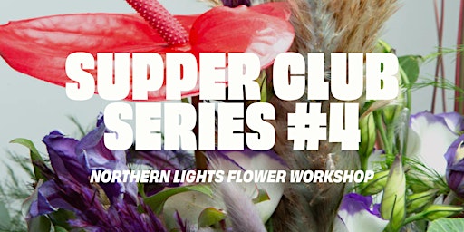 Imagem principal do evento COMMON SUPPER CLUB SERIES #4 with Northern Lights Home