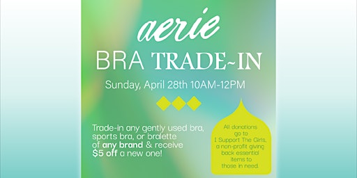 Immagine principale di Trade-In & Donate a Gently Used Bra for $5 Off a New One At Aerie! 