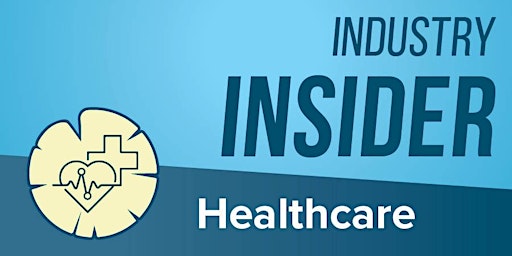 Imagem principal do evento Industry Career Insider: Healthcare Edition