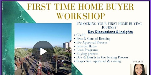 Primaire afbeelding van First Time Homebuyer Seminar Hosted By Asya Hogue, Esq.