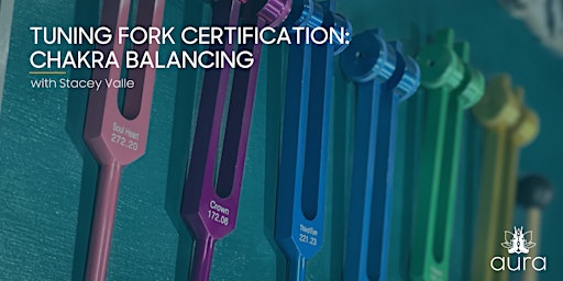 Tuning Fork Certification: Chakra Balancing primary image