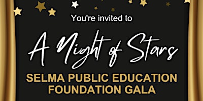 Imagem principal do evento A Night of Stars: Selma Public Education Foundation Gala
