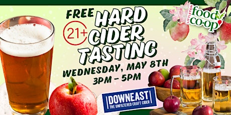 Free 21+ Hard Cider Tasting with Downeast Cider House