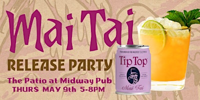 Tip Top Mai Tai Release Party primary image