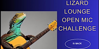 Imagem principal do evento Lizard Lounge Open Mic Challenge