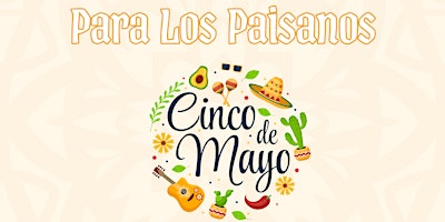 ATL Cinco De Mayo Free Event |Everyone is Invited! |  Para Los Paisanos primary image