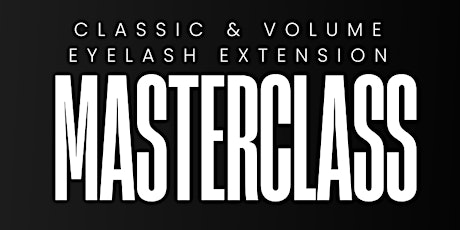 Classic & Volume Eyelash Extension Masterclass
