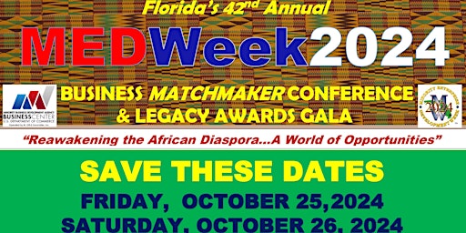Primaire afbeelding van Florida's 42nd  Annual MEDWeek Business Matchmaker & Legacy Awards Gala