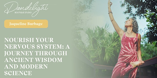 Image principale de Nourish Your Nervous System: A Journey through Ancient Wisdom and Science