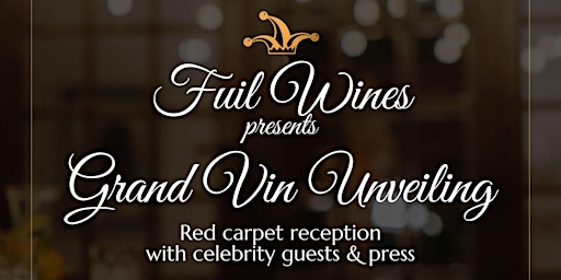 Red Carpet Grand Vin Unveiling primary image