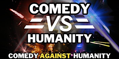 Imagen principal de Comedy Against Humanity: Stand up Comedy in English with a Theme!