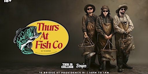 Thursdays at Fish Co April 25th | Providence, RI primary image