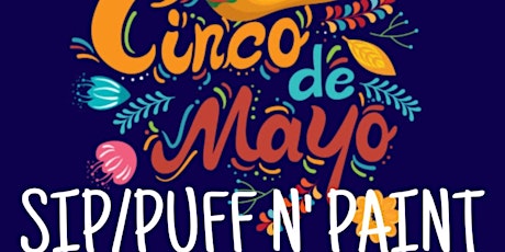 SWERV PRESENTS : CINCO Dé MAYO Puff N PAINT