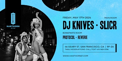 DJ Knives, SlicR + Protocol, Reverie