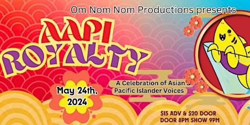 Om Nom Nom  Presents: AAPI Royalty primary image