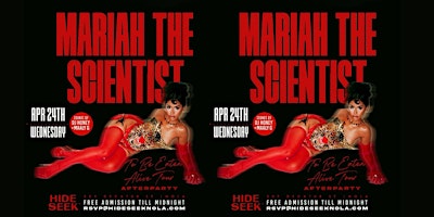 MARIAH THE SCIENTIST ' To Be Eaten Alive' AFTERPARTY at Hide/Seek primary image