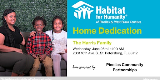 Imagem principal do evento The Harris Family Home Dedication
