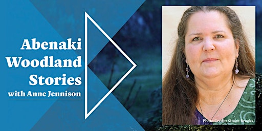 Imagem principal do evento Abenaki Woodland Stories with Anne Jennison