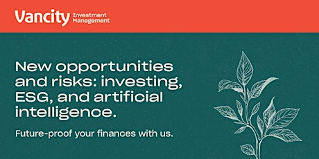 New opportunities and risks: investing, ESG, and artificial intelligence.