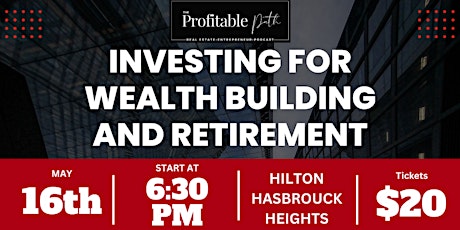 Investing for Wealth Building and Retirement