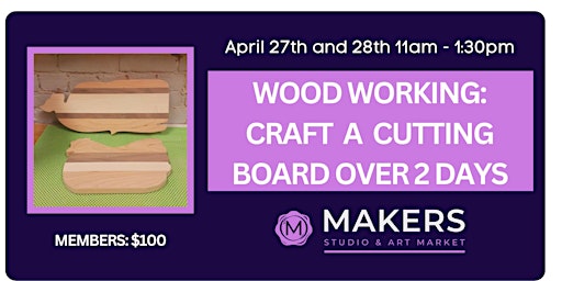 Imagem principal do evento Wood Working : Hand Craft a Cutting Board over 2 days