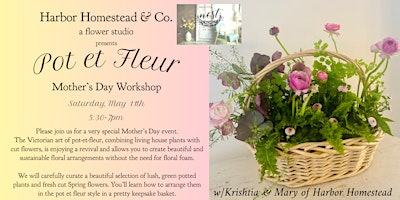 Imagen principal de Pot-et-Fleur - Floral Workshop for Mother's Day w/Harbor Homestead & Co.