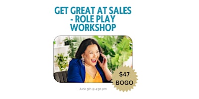 Hauptbild für Get Great at Sales - Role Play Workshop