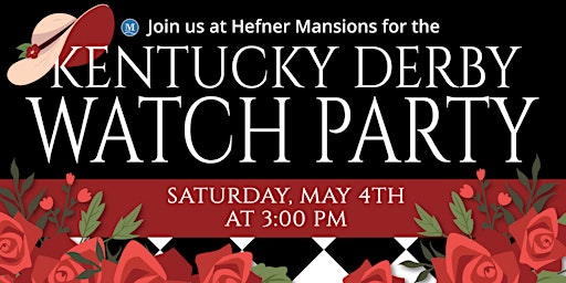 Imagem principal do evento Kentucky Derby Watch Party At Hefner Mansions