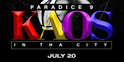 Imagem principal do evento Paradice 9: KAOS IN DA CITY