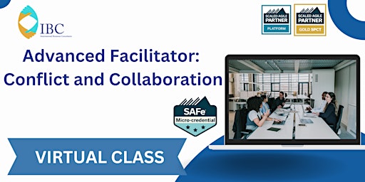 Primaire afbeelding van Advanced Facilitator: Conflict and Collaboration - Virtual Class