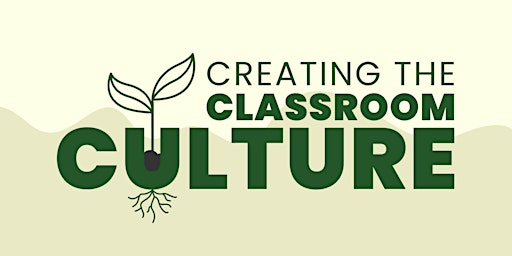 Hauptbild für Creating the Classroom Culture