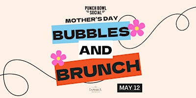 Imagem principal do evento Mother's Day Bubbles & Brunch at Punch Bowl Social Indianapolis