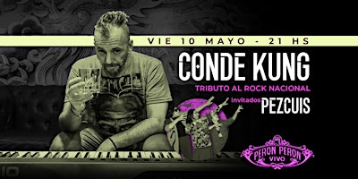 Hauptbild für CONDE KUNG - TRIBUTO AL ROCK NACIONAL - INVITADOS "PEZCUIZ"