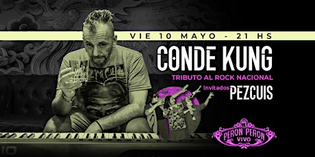Hauptbild für CONDE KUNG - TRIBUTO AL ROCK NACIONAL - INVITADOS "PEZCUIZ"