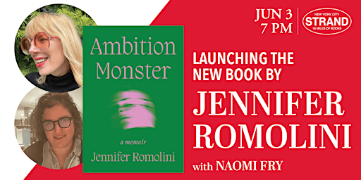 Imagem principal do evento Jennifer Romolini + Naomi Fry: Ambition Monster