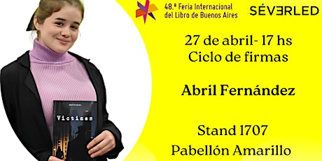 Ciclo de firmas Séverled:  Abril Fernández en la Feria del Libro