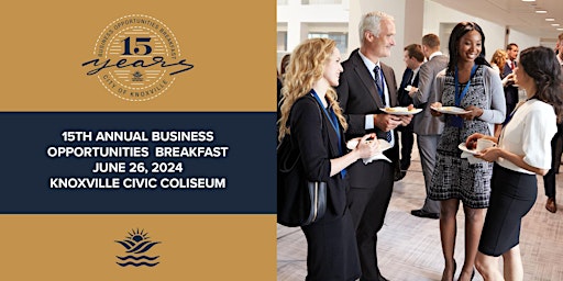 Hauptbild für City of Knoxville's 15th Annual Business Opportunity Breakfast