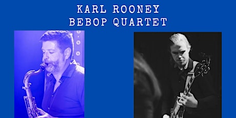 Karl Rooney Bebop Quartet
