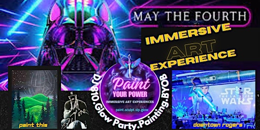May The Fourth Be With You! Paint and Glow Party! $39 primary image