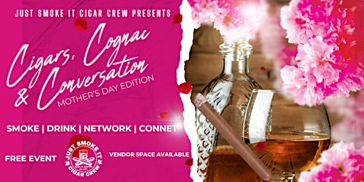 Imagem principal do evento Cigars, Cogac & Conversation | Mother's Day Edition