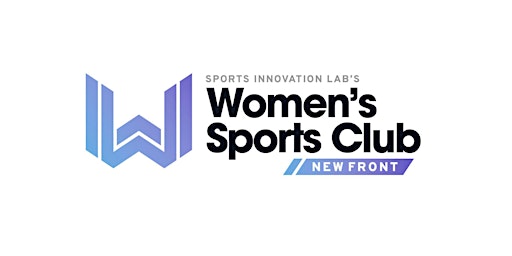 Sports Innovation Lab's Women's Sports Club NewFront Livestream primary image