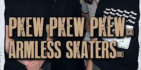 Primaire afbeelding van Pkew Pkew Pkew + Armless Skaters