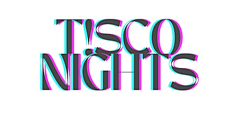 T!SCO NIGHTS presents: Rob & Luana Bday party