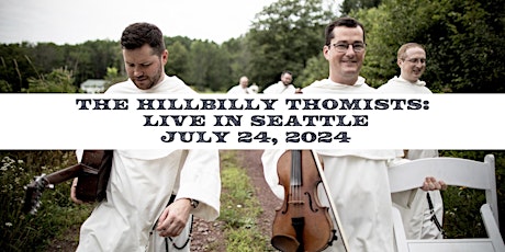The Hillbilly Thomists: Live in Seattle primary image