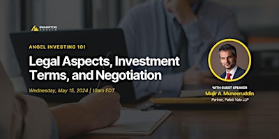 Angel Investing 101: Legal Aspects, Investment Terms, and Negotiation primary image