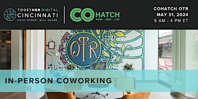 Imagem principal do evento Cincinnati Together Digital | COhatch OTR Co-working Day