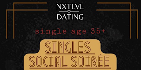 Singles Social Soirée ( 35+ )