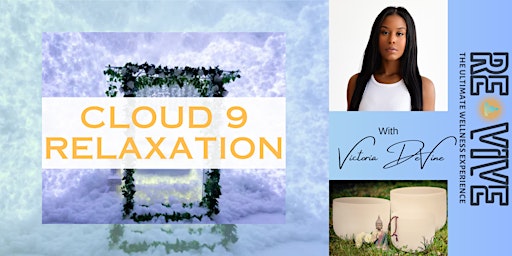 Cloud 9 Relaxation: An Immersive Sound Bath Reset w/ Victoria DeVine primary image