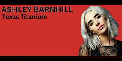 Imagem principal do evento Ashley Barnhill: Texas Titanium - Dark Comedy Show (Kentish Town)